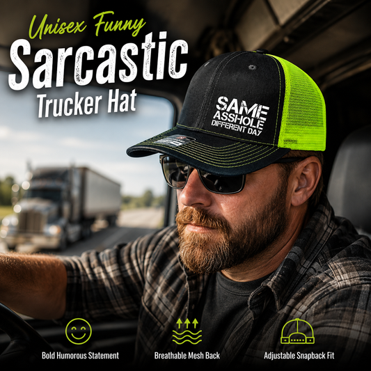 Unisex Funny Sarcastic Slogan Trucker Hat