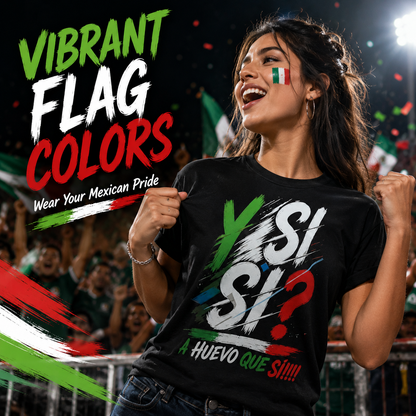 Mexico Spirit "Y Si Sí" Graphic T-Shirt