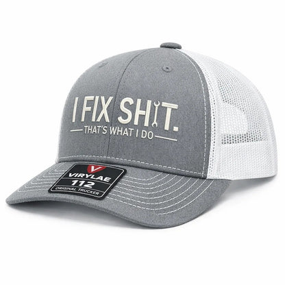 🛠 I Fix Shit Trucker Hat – Funny Mechanic & Fixer Cap